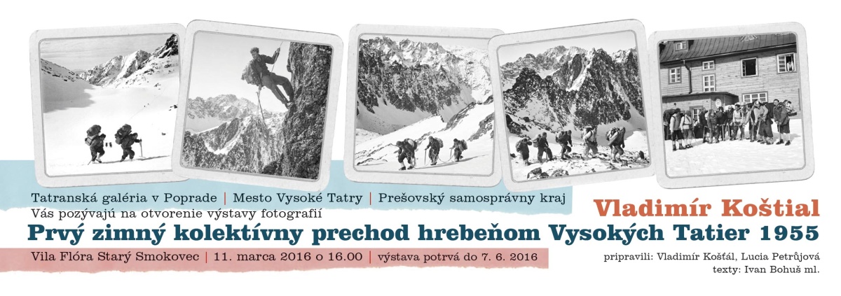 Fotovývstava: Vladimír Koštial- Prvý zimný kolektívny prechod hrebeňom Vysokých Tatier 1955
